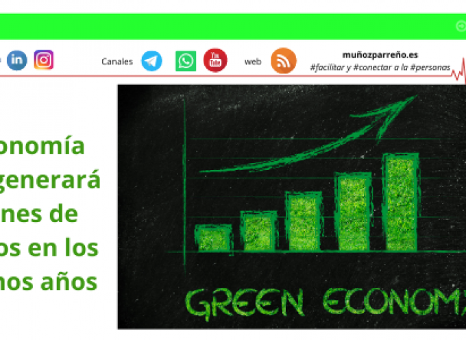 La economía verde generará millones de empleos en los próximos años