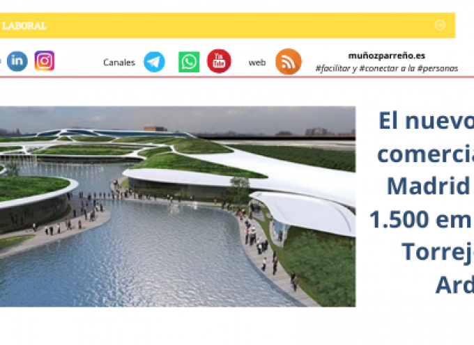 El nuevo centro comercial Oasiz Madrid creará 1.500 empleos en Torrejón de Ardoz
