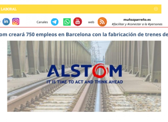 Alstom creará 1500 empleos directos e indirectos en Santa Perpètua