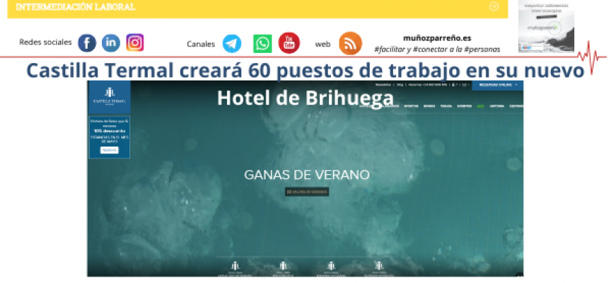 Castilla Termal creará 60 puestos de trabajo en su nuevo Hotel de Brihuega
