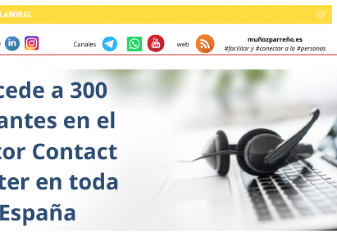 Accede a 300 vacantes en el sector Contact Center en toda España