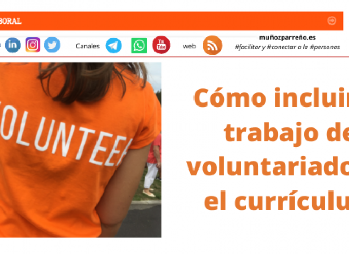Cómo incluir el trabajo de voluntariado en el currículum
