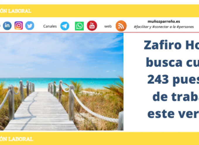 Zafiro Hotels busca cubrir 243 puestos de trabajo este verano