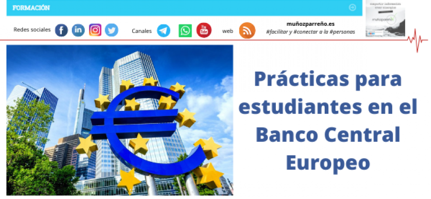Prácticas para estudiantes en el Banco Central Europeo
