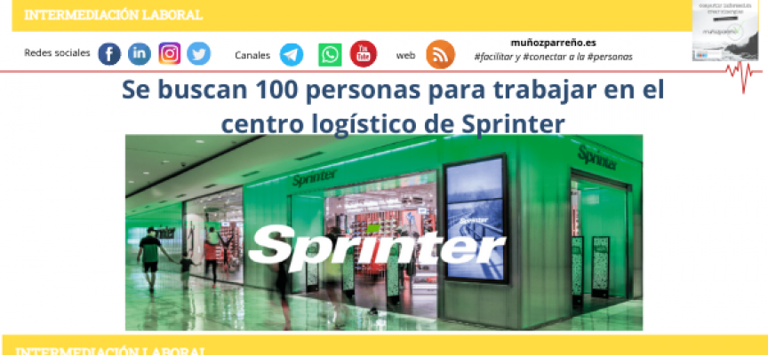 Se buscan 100 personas para trabajar en el centro logístico de Sprinter en Alicante