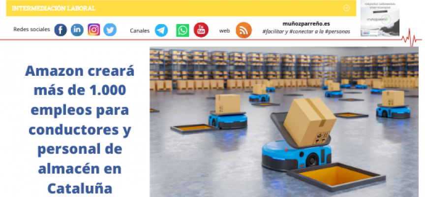 Amazon creará más de 1.000 empleos para conductores y personal de almacén en Cataluña
