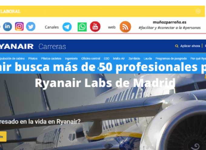 Ryanair busca más de 50 profesionales para su Ryanair Labs de Madrid