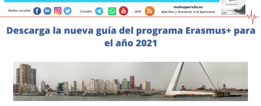 Descarga la nueva guía del programa Erasmus+ para el año 2021