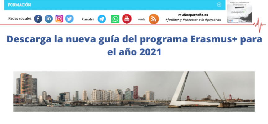 Descarga la nueva guía del programa Erasmus+ para el año 2021