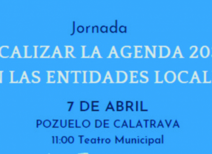 Jornada «LOCALIZAR LA AGENDA 2030 EN LAS ENTIDADES LOCALES» / 7 de abril de 2022