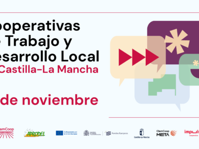 Encuentro “Cooperativas de Trabajo y Desarrollo Local en Castilla-La Mancha” / 13-nov-2025  / El Provencio (Cuenca)