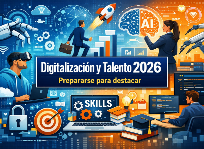 Digitalización y talento: los ejes del mercado laboral en 2026 y cómo prepararte para destacar