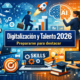 Digitalización y talento: los ejes del mercado laboral en 2026 y cómo prepararte para destacar