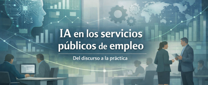 IA en los servicios públicos de empleo: del discurso a la práctica