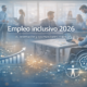 El empleo, prioridad del 90,6% de las personas con discapacidad para 2026: IA, empleabilidad inclusiva y orientación laboral con propósito