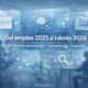 Del empleo 2025 al talento 2026