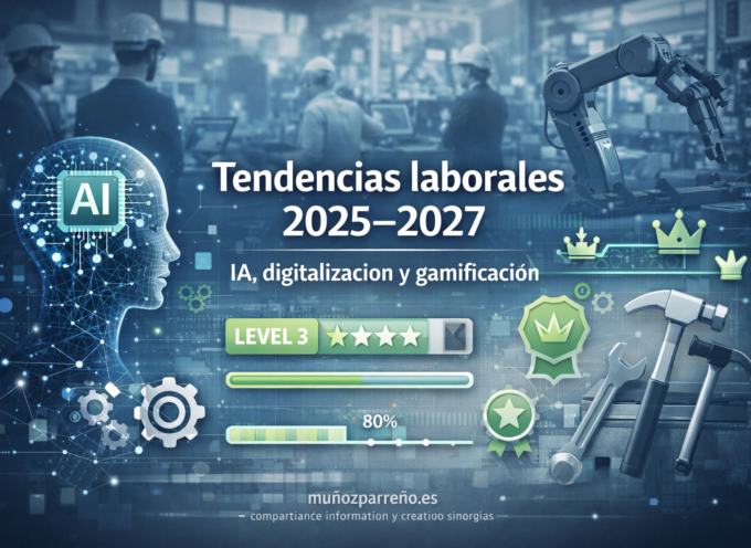 Tendencias laborales 2025–2027: digitalización, IA y gamificación