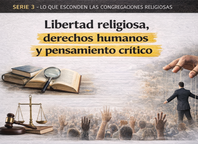 Libertad religiosa, derechos humanos y pensamiento crítico en la sociedad contemporánea