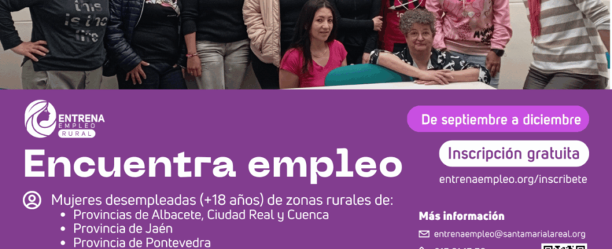 Entrena Empleo Rural abre una nueva convocatoria para mujeres en desempleo