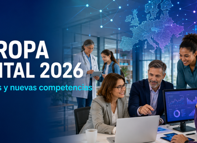 Europa Digital 2026 abre nuevas oportunidades para proyectos de inteligencia artificial, datos, salud digital y competencias avanzadas